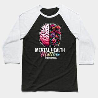 End the Stigma Mental Health Awareness Baseball T-Shirt